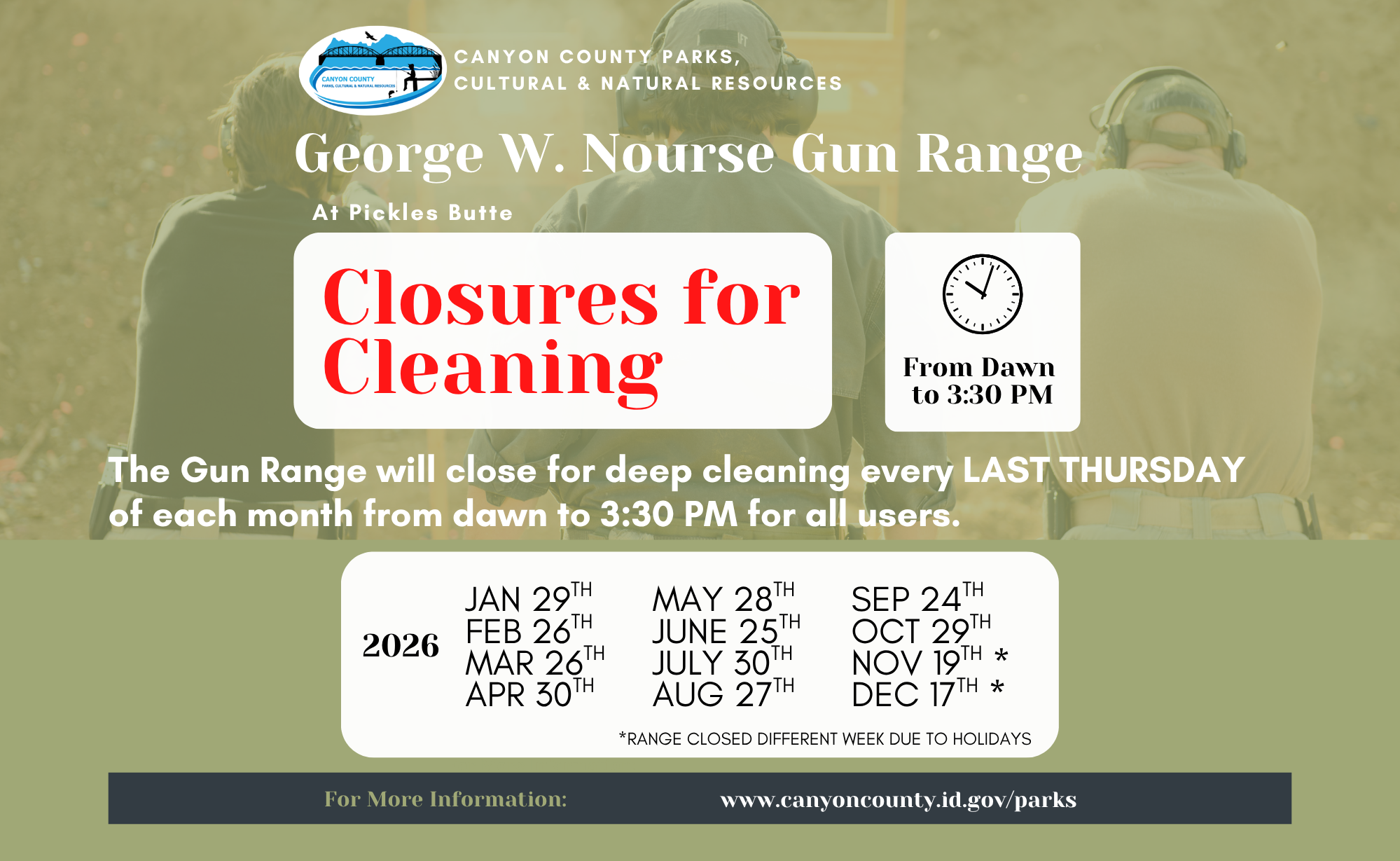Gun Range Closures - every last Thursday of the month except November and December which are closed the third Thursday of the month.